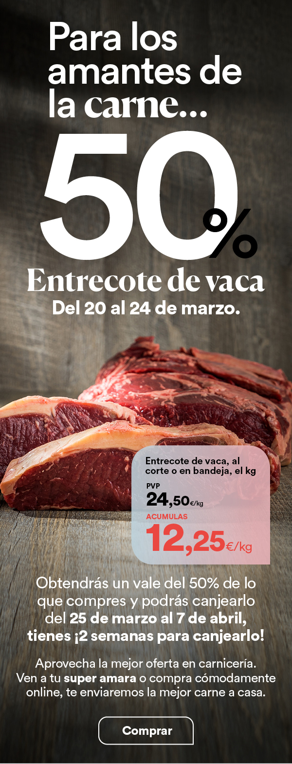 ¡50% en entrecot con tu super amara txartela!